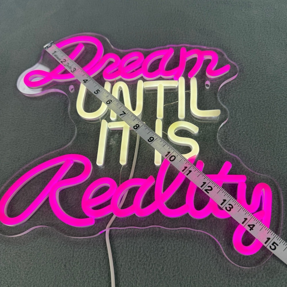 Dream Until It Is Reality LED Neon Sign Pink White Wall Decor USB Powered 12x11 - Picture 4 of 5